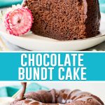 collage of chocolate bundt cake, top image of slice of cake on white plate with pink flower, bottom image of full cake with chocolate drizzled on top