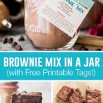 collage of giftable brownie mix in a jar, top image of mix in jar with printable tag, bottom two images of baked brownies, stacked and unstacked