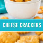 collage of homemade cheese crackers, top image of crackers in white snack bowl, bottom image is of close up of crackers spread out