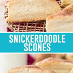 collage of snickerdoodle scones, top image of bird eye view, bottom image side view