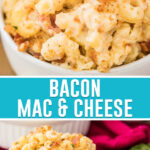 collage of bacon mac and cheese, top image of close up in white bowl, bottom image of it further away in white bowl