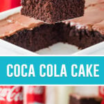 collage of coca cola cake, top image of single slice being removed from baking dish using spatula, bottom image close up of slice on white plate