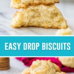 collage of easy drop biscuits, top image of biscuit torn in half and stacked, bottom image of biscuits on white plate