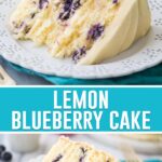 collage of lemon blueberry cake