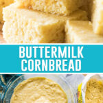 collage of two images of buttermilk cornbread, the top being slices and the bottom being a bowl of batter