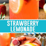 collage of two photos of strawberry lemonade, the top image being a single glass and the bottom a pitcher