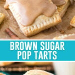 collage of brown sugar pop tarts, top image of two pop tarts stacked, bottom image of them cut open