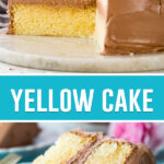collage of yellow cake, top image of full cake with slice take out, bottom image of single slice on white plate