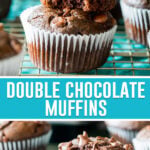 collage of double chocolate muffins, top image of two muffins stacked with top muffin missing bite, bottom image of single muffin on cooling rack with bite taken out