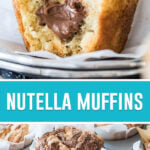 collage of nutella muffins, top image is of close up with bite taken out, bottom image of muffins cooling in muffin pan