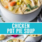 collage of chicken pot pie soup, top image is close up of full bowl with spoon, bottom image is same bowl on tabletop with napkin and spoon, another bowl faded in backgroun