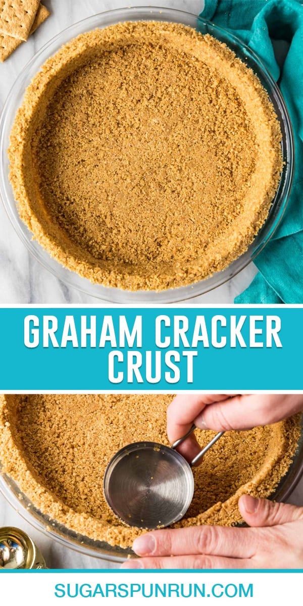 collage of graham cracker crust, top image of prepared crust in clear pie dish, bottom image of crackers being pressed in dish with measuring cup