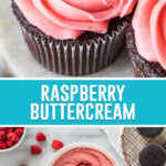 collage of raspberry buttercream, top image is a close up of frosting piped on top of a chocolate cupcake, bottom image of frosting in bowl