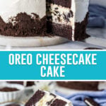 collage of oreo cheesecake cake, top image of full cake with slice being removed, bottom image of slice on white plate with bites taken out