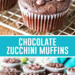 collage of chocolate zucchini muffins, top image is a close up of muffin, bottom image of multiple muffins nicely placed on gold wire cooling rack
