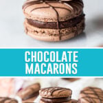 collage of chocolate macrons, top image of two stacked, top one with bite taken out. bottom imagr of multiple macarons nicely placed on white serving tray.