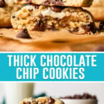 collage of big thick chocolate chip cookies, top image is close up of cookie split and stacked, bottom image taken further away