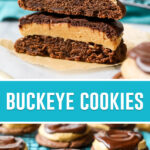 collage of buckeye cookies, top image of cookies cut in half stacked, bottom image of cookies on cookie rack evenly placed