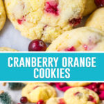 collage of cranberry orange cookies, top image is a close up of cookie, bottom image of multiple cookies, two cookies stacked