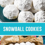 collage of snowball cookies, top image of multiple cookies on plate, bottom image of multiple cookies in cookie tin