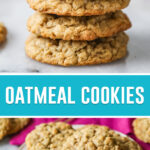 two image collage of oatmeal cookies, top image of four cookies stacked, bottom image of cookies on plate