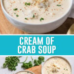 Collage of cream of crab soup, top image is close up of bowl of soup, bottom image of two bowls photographed from above