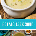 collage of potato leek soup, top image of single bowl of soup with spoon, bottom image of soup in pot with ingredients photographed from above