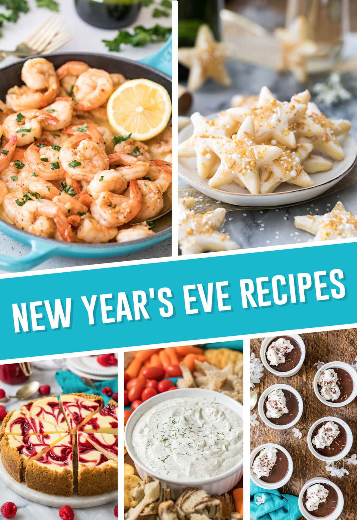 New Years Eve Recipe Collage. Multiple Images of appetizers and dessert perfect for NYE.