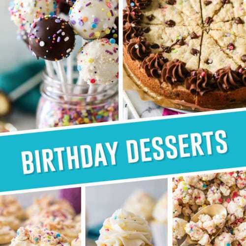 collage of the best birthday desserts featuring cookie cake, cake pops, birthday cookies, cupcakes and crumb topping