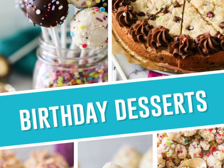 collage of the best birthday desserts featuring cookie cake, cake pops, birthday cookies, cupcakes and crumb topping