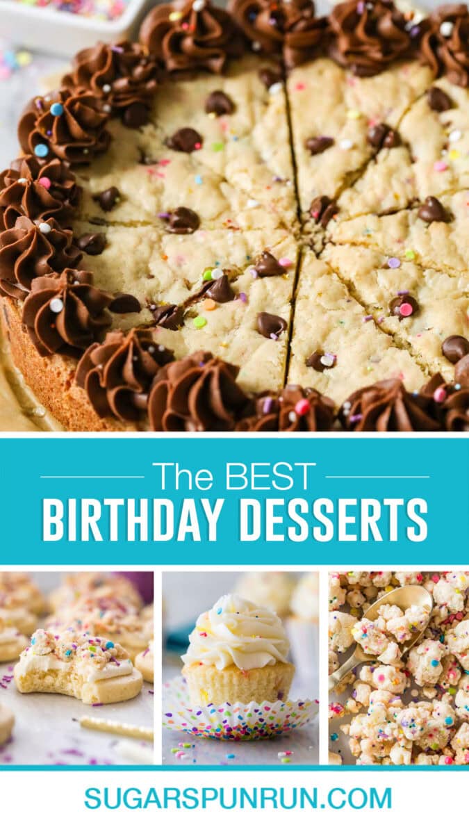 collage of the best birthday desserts featuring cookie cake, birthday cookies, cupcakes and crumb topping