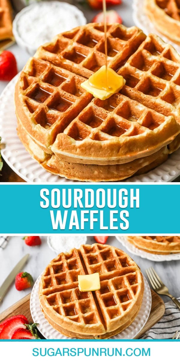 collage of sourdough waffles, top image of two waffles stacked with butter slice and syrup being poured over top, bottom image of waffles on white plate