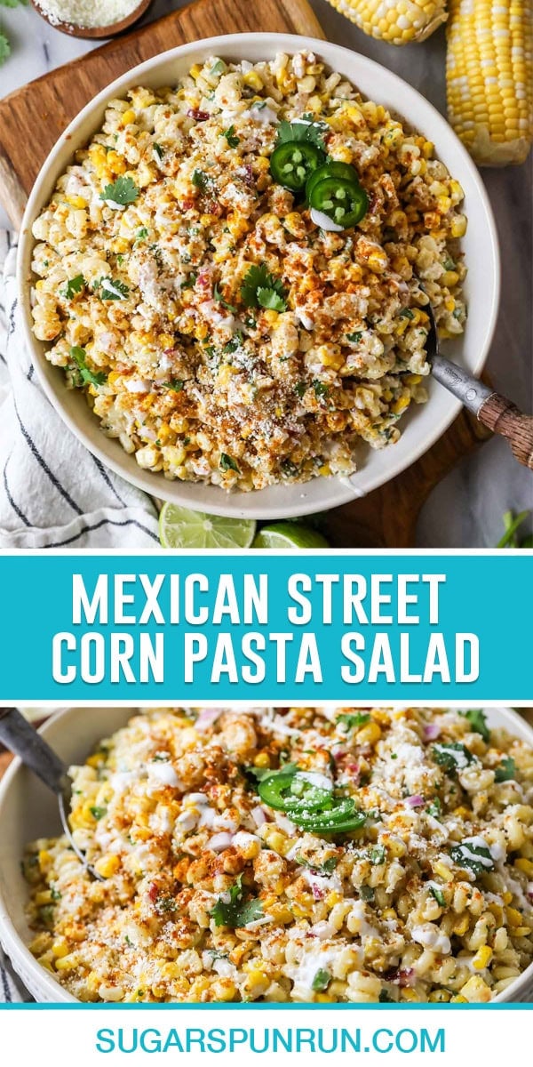 collage of mexican street corn pasta salad, top image of full bowl of salad photographed from above, bottom image is close up of pasta salad