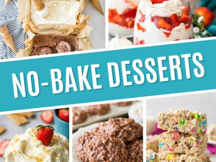 Collage of no-bake desserts including no-churn ice cream, eton mess, cheesecake dip, no-bake cookies, and lucky charms treats.