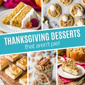 Collage of Thanksgiving desserts including pumpkin cake, apple pie cookies, pumpkin cheesecake bars, candied pecans, and apple pie cheesecake.