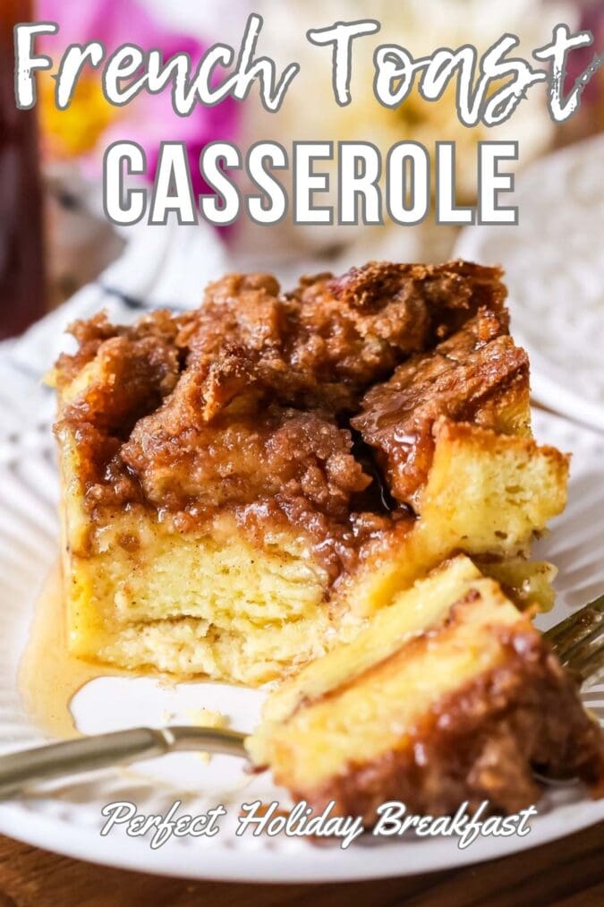 Close-up of a slice of French toast casserole on white plate with text overlayed.