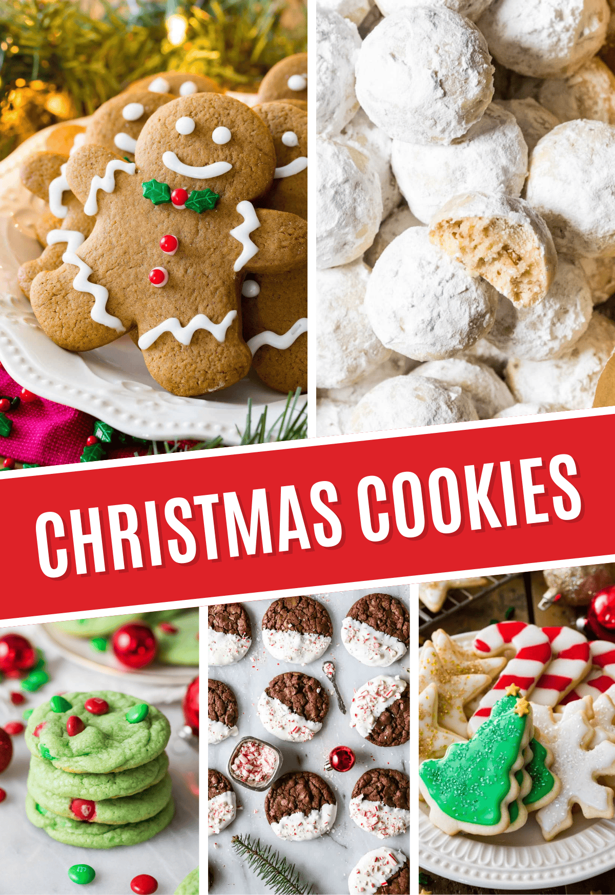 Collage of Christmas cookie recipes including gingerbread cookies, snowball cookies, Grinch cookies, peppermint bark cookies, and sugar cookies.